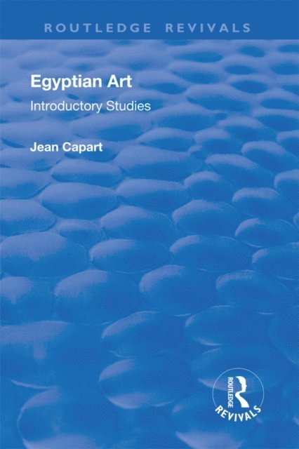 Jean Capart, Warren R. Dawson - Egyptian Art, E-bok