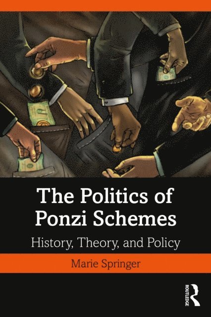 Marie Springer - Politics of Ponzi Schemes, E-bok