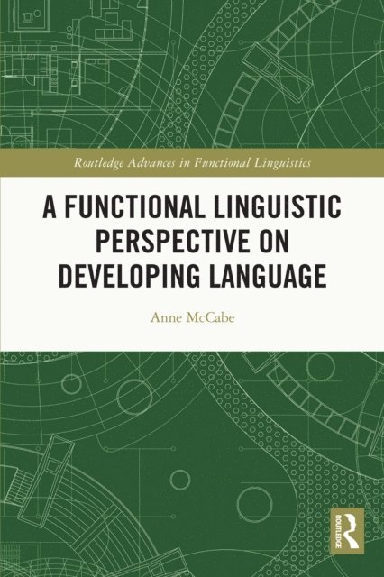 Anne McCabe - Functional Linguistic Perspective on Developing Language, E-bok
