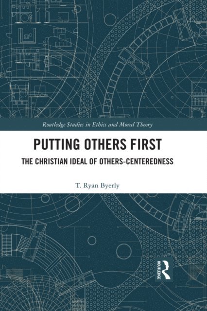 T. Ryan Byerly - Putting Others First, E-bok