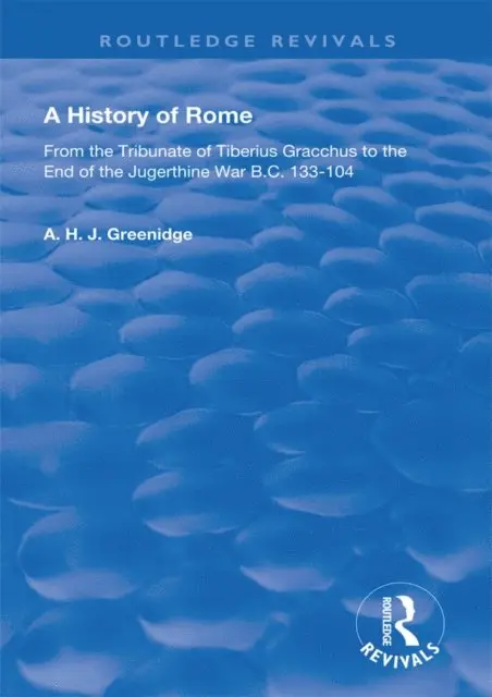 A.H.J. Greenidge - History of Rome from 133 B.C. to 70 A.D. (1904), E-bok. Tillgänglighet: Lägg i varukorg