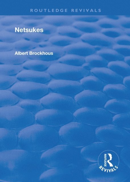Albert Brockhous, E.G. Stillman - Netsukes, E-bok. Tillgänglighet: Lägg i varukorg