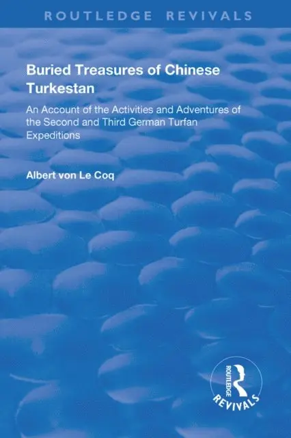 Buried Treasures of Chinese Turkestan
