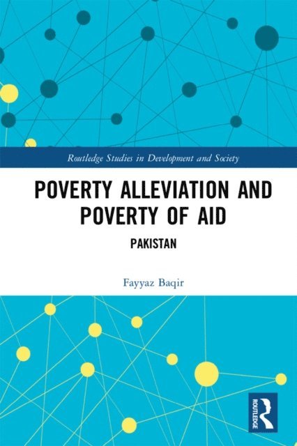 Fayyaz Baqir - Poverty Alleviation and Poverty of Aid, E-bok