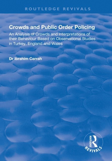 Ibrahim Cerrah - Crowds and Public Order Policing, E-bok
