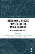 Rethinking Middle Powers in the Asian Century