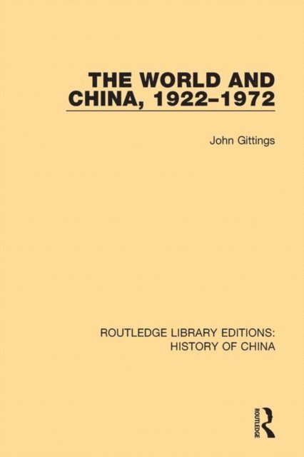 John Gittings - World and China, 1922-1972, E-bok