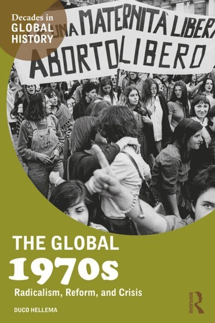 Duco Hellema - Global 1970s, E-bok