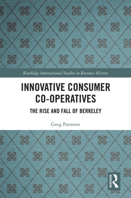 Greg Patmore - Innovative Consumer Co-operatives, E-bok
