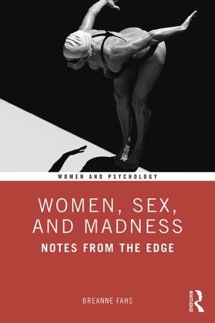 Breanne Fahs - Women, Sex, and Madness, E-bok