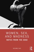 Women, Sex, and Madness