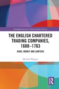English Chartered Trading Companies, 1688-1763