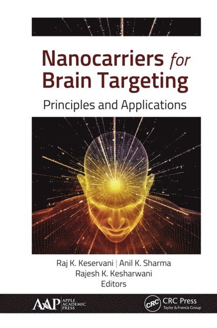 Rajesh K. Kesharwani, Anil K. Sharma, Raj K. Keservani - Nanocarriers for Brain Targeting, E-bok