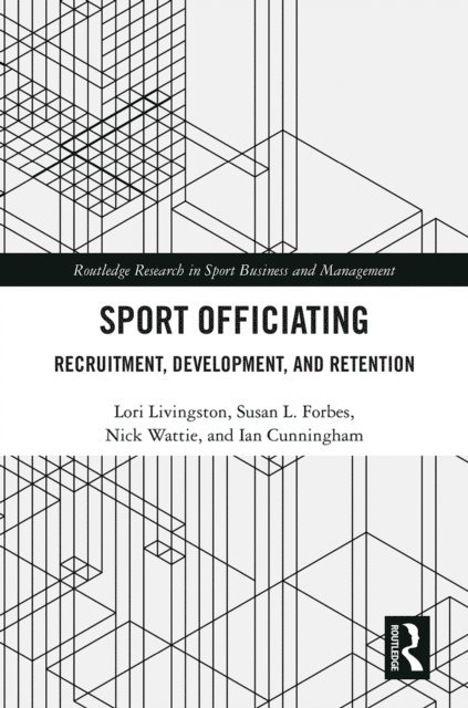 Ian Cunningham, Nick Wattie, Susan L. Forbes, Lori Livingston - Sport Officiating, E-bok