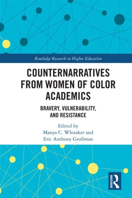 Eric Joy Denise, Manya Whitaker - Counternarratives from Women of Color Academics, E-bok