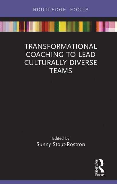 Sunny Stout-Rostron - Transformational Coaching to Lead Culturally Diverse Teams, E-bok