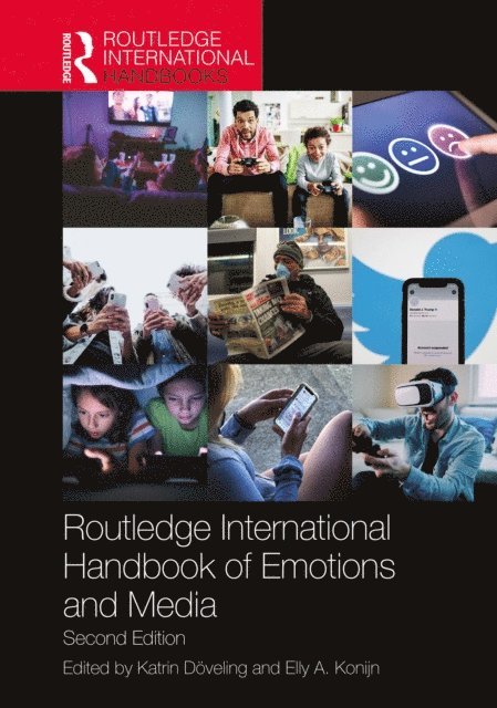 Elly A. Konijn, Katrin Doveling - Routledge International Handbook of Emotions and Media, E-bok