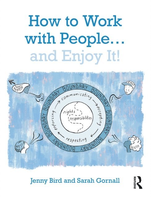 Sarah Gornall, Jenny Bird - How to Work with People... and Enjoy It!, E-bok