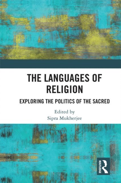 Sipra Mukherjee - Languages of Religion, E-bok. Tillgänglighet: Lägg i varukorg