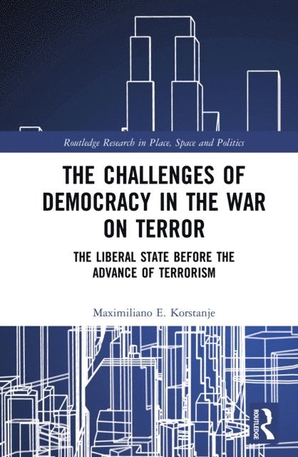Maximiliano E. Korstanje - Challenges of Democracy in the War on Terror, E-bok