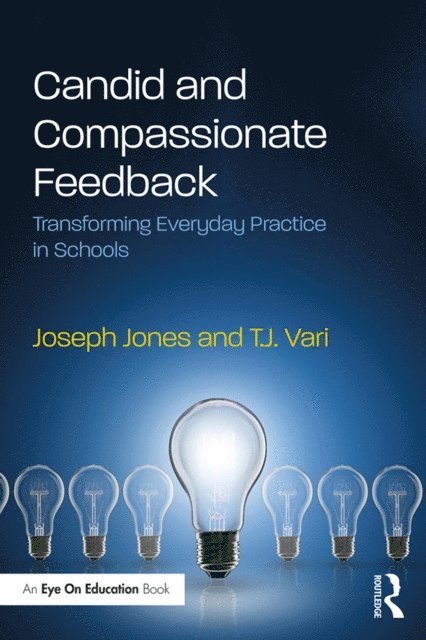 T.J. Vari, Joseph Jones - Candid and Compassionate Feedback, E-bok