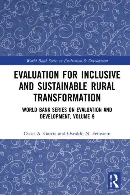 Osvaldo N. Feinstein, Oscar A. Garcia - Evaluation for Inclusive and Sustainable Rural Transformation, E-bok