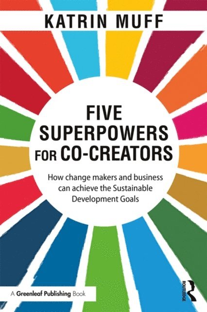 Katrin Muff - Five Superpowers for Co-Creators, E-bok