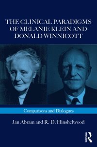 Clinical Paradigms of Melanie Klein and Donald Winnicott