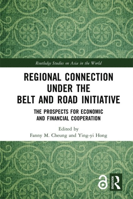 Ying-yi Hong, Fanny M. Cheung - Regional Connection under the Belt and Road Initiative, E-bok