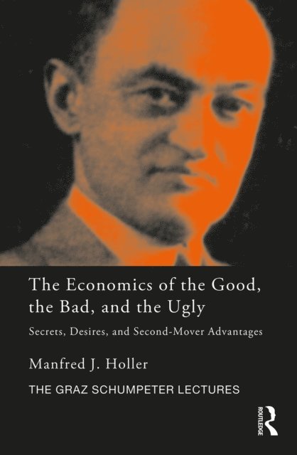 Manfred J. Holler - Economics of the Good, the Bad and the Ugly, E-bok