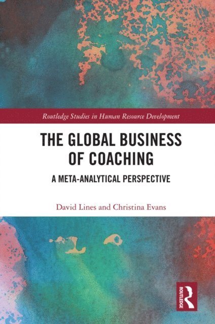 Christina Evans, David Lines - Global Business of Coaching, E-bok