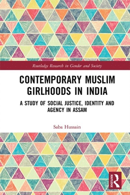 Saba Hussain - Contemporary Muslim Girlhoods in India, E-bok
