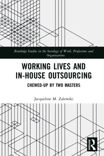 Jacqueline Zalewski - Working Lives and in-House Outsourcing, E-bok
