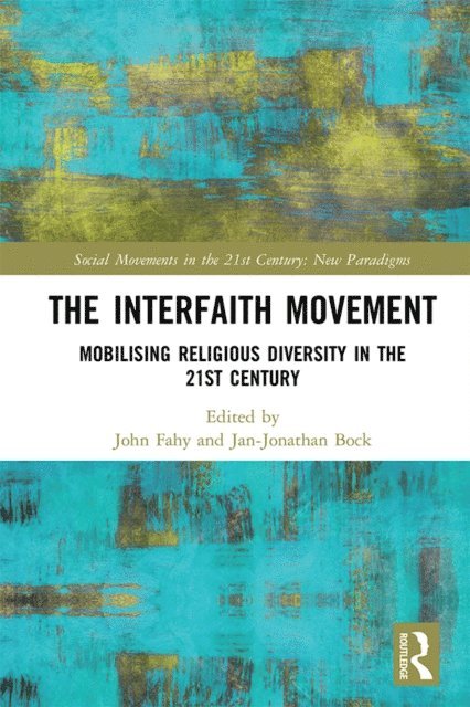 Jan-Jonathan Bock, John Fahy - Interfaith Movement, E-bok