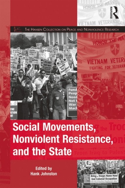 Hank Johnston - Social Movements, Nonviolent Resistance, and the State, E-bok