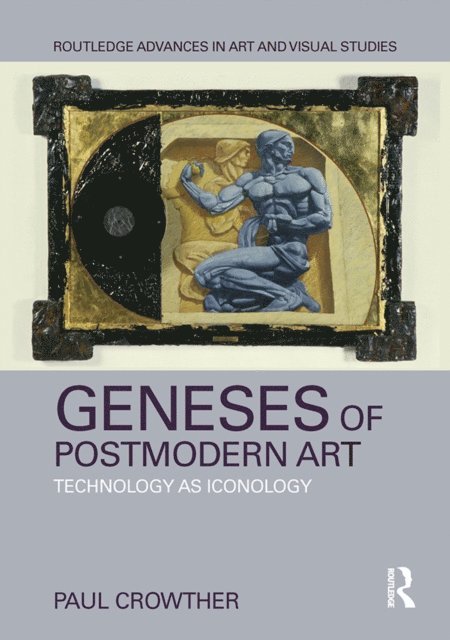 Paul Crowther - Geneses of Postmodern Art, E-bok
