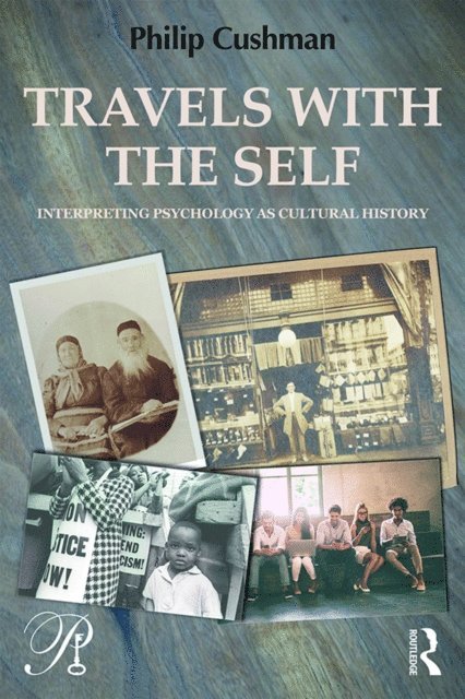 Philip Cushman - Travels with the Self, E-bok