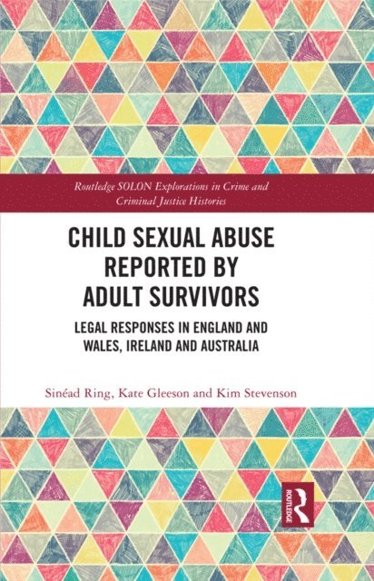 Kim Stevenson, Kate Gleeson, Sinead Ring - Child Sexual Abuse Reported by Adult Survivors, E-bok