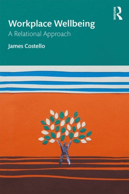 James Costello - Workplace Wellbeing, E-bok