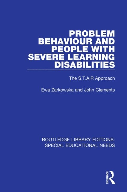 John Clements, Ewa Zarkowska - Problem Behaviour and People with Severe Learning Disabilities, E-bok