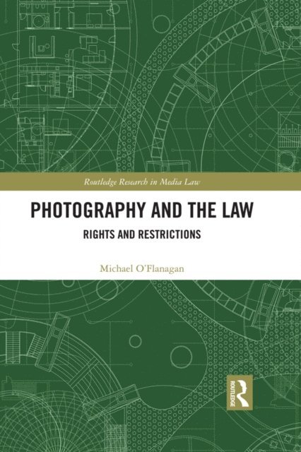 Michael O'Flanagan - Photography and the Law, E-bok