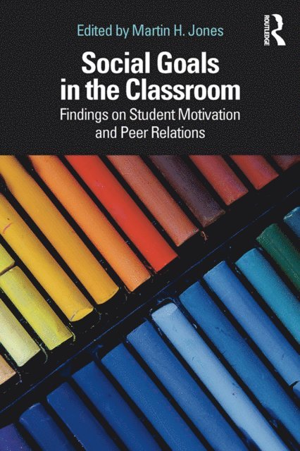 Martin H. Jones - Social Goals in the Classroom, E-bok