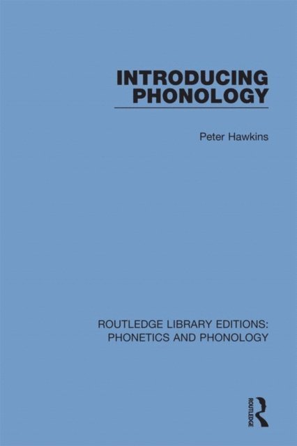 Peter Hawkins - Introducing Phonology, E-bok