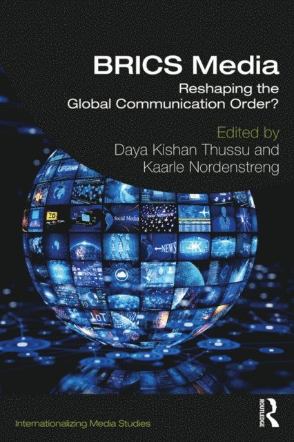 Kaarle Nordenstreng, Daya Kishan Thussu - BRICS Media, E-bok