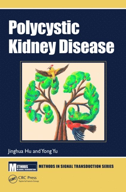 Yong Yu, Jinghua Hu - Polycystic Kidney Disease, E-bok