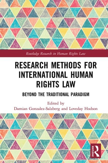 Loveday Hodson, Damian Gonzalez-Salzberg - Research Methods for International Human Rights Law, E-bok