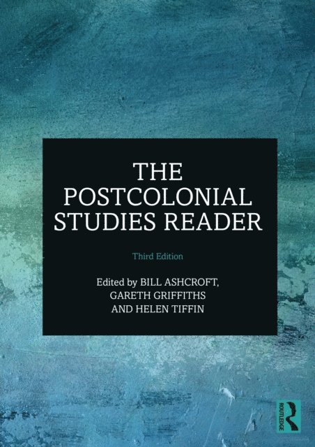 Helen Tiffin, Gareth Griffiths, Bill Ashcroft - Postcolonial Studies Reader, E-bok