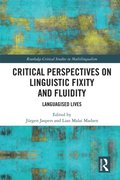 Critical Perspectives on Linguistic Fixity and Fluidity
