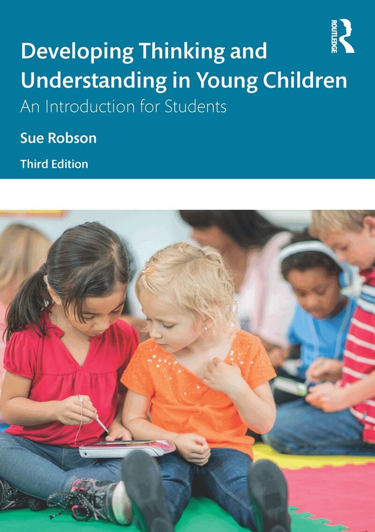 Sue Robson - Developing Thinking and Understanding in Young Children, E-bok