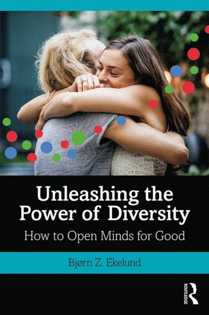 Bjorn Ekelund - Unleashing the Power of Diversity, E-bok